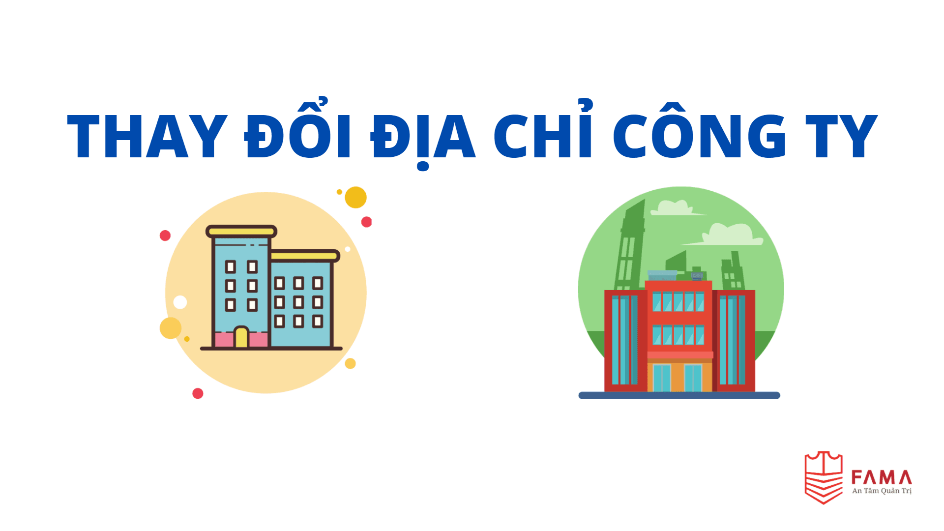 Thủ tục thay đổi địa chỉ trụ sở doanh nghiệp khác quận, huyện, tỉnh, thành phố